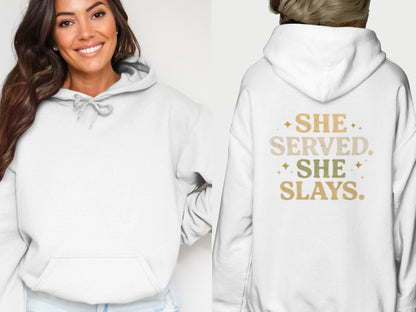 She Served She Slays Inspirational Hoodie