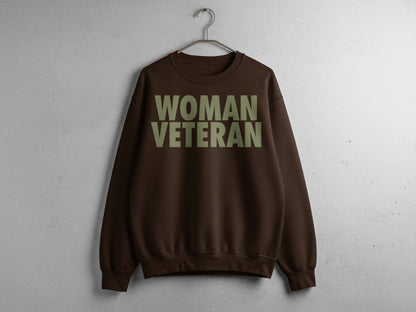 Woman Veteran Bold Statement Sweatshirt for Empowerment
