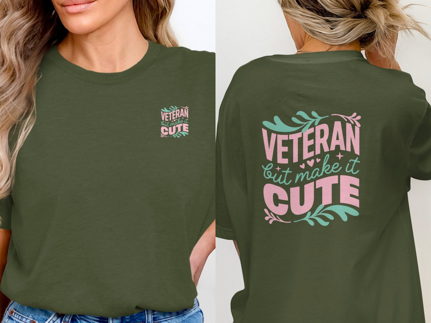Veteran But Make It Cute T-Shirt Veteran Apparel Shirt