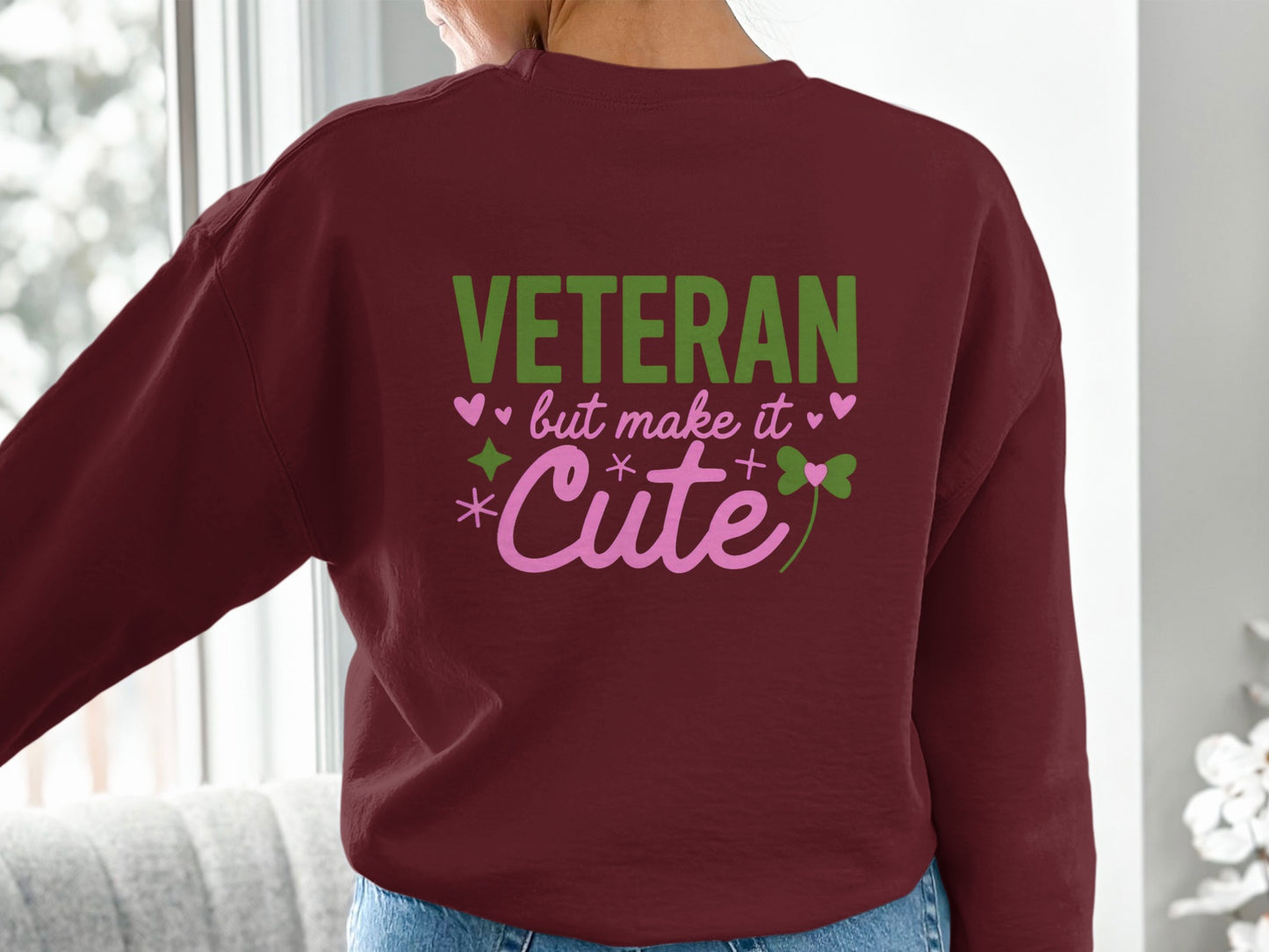 Veteran But Make It Cute Graphic Sweatshirt