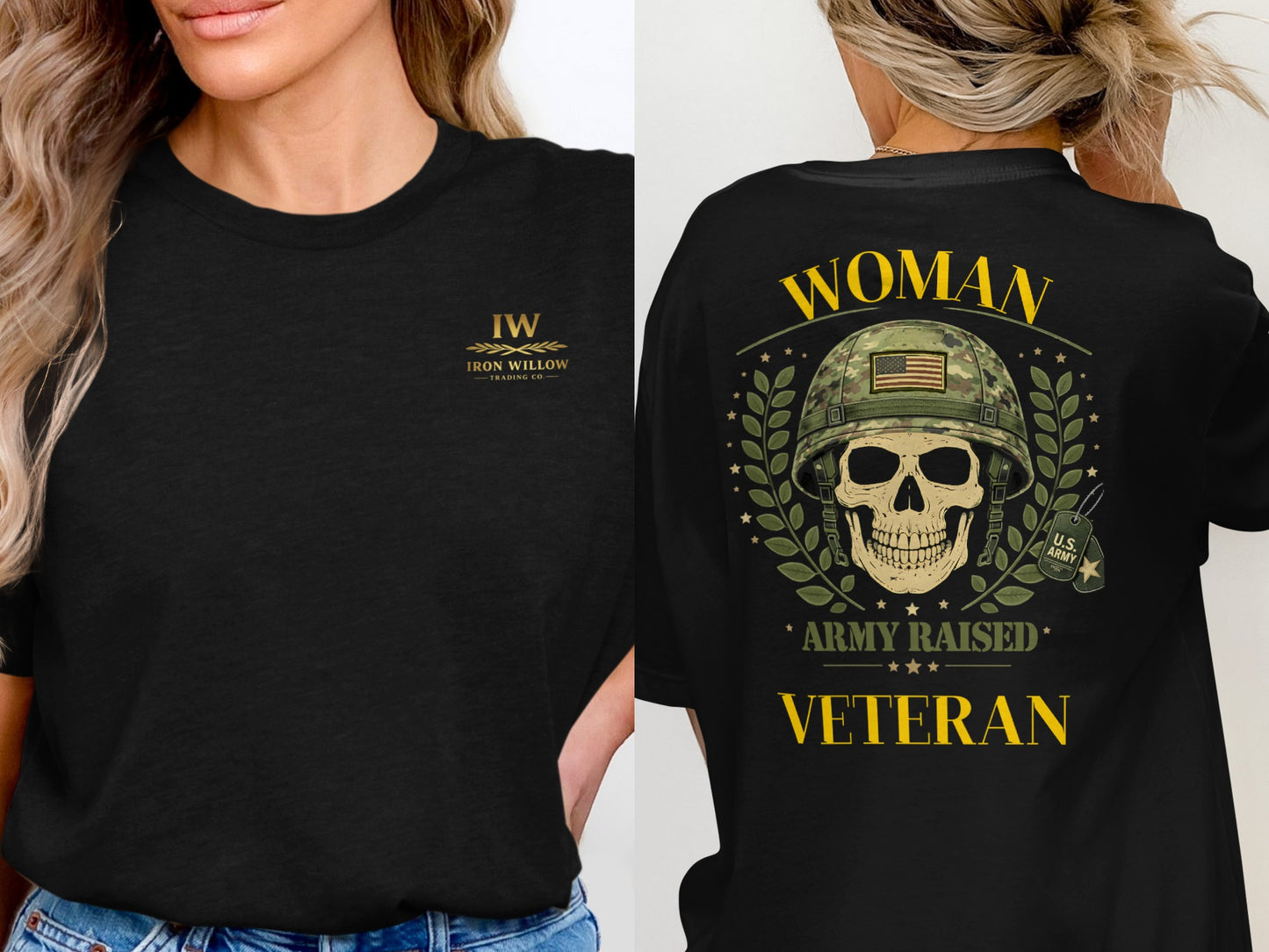 Army Raised Woman Veteran Iron Willow Trading Co Shirt