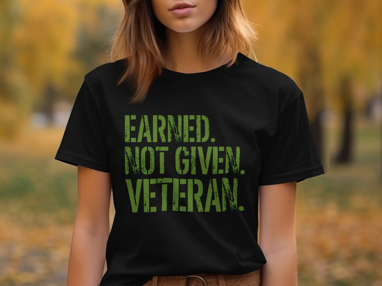 Earned Not Given Veteran Inspirational Shirt
