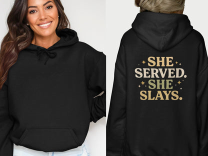 She Served She Slays Motivational Hoodie Product