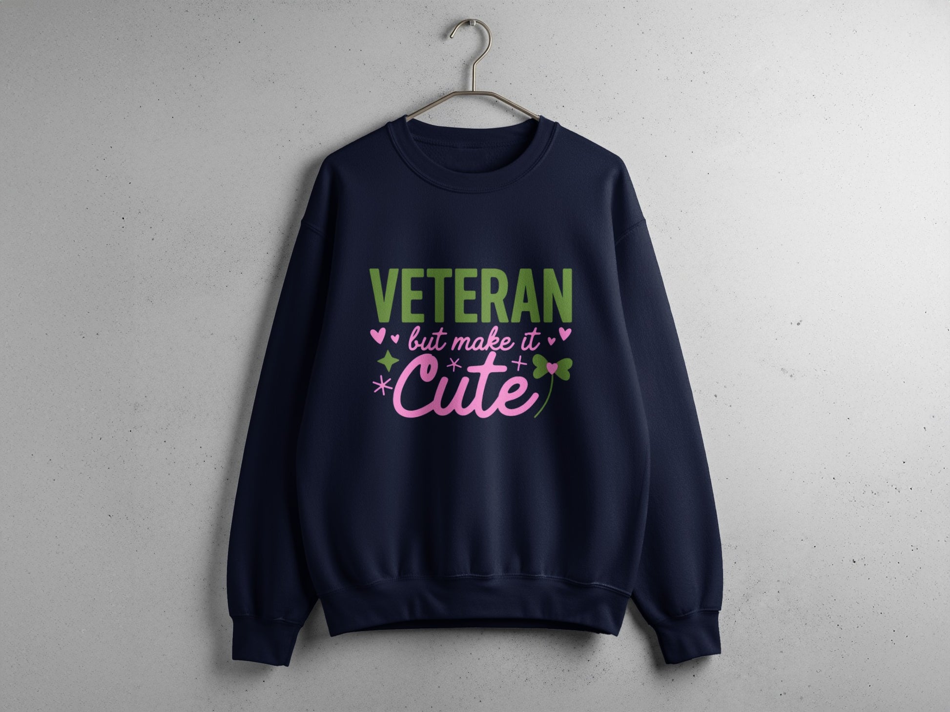 Veteran But Make It Cute Sweatshirt Forest Green