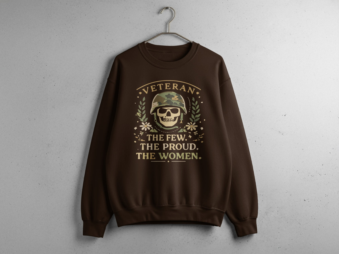 Veteran The Few The Proud The Women Sweatshirt