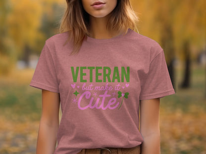 Veteran But Make It Cute Graphic T-Shirt