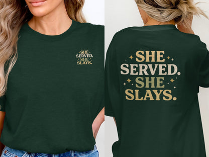 She Served She Slays Statement Casual Top