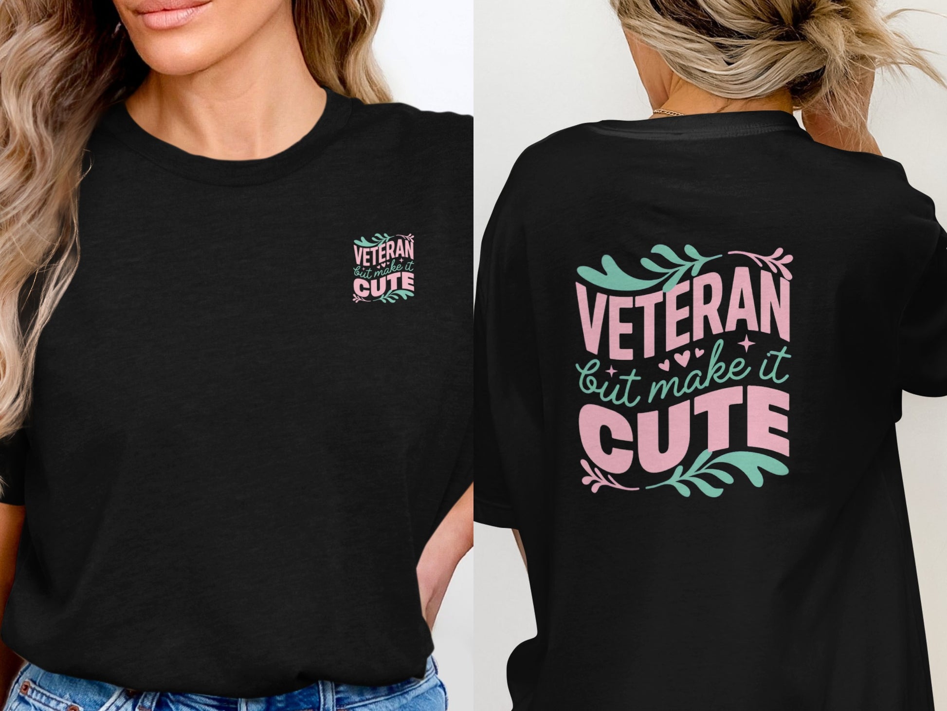 Veteran But Make It Cute Graphic T-Shirt
