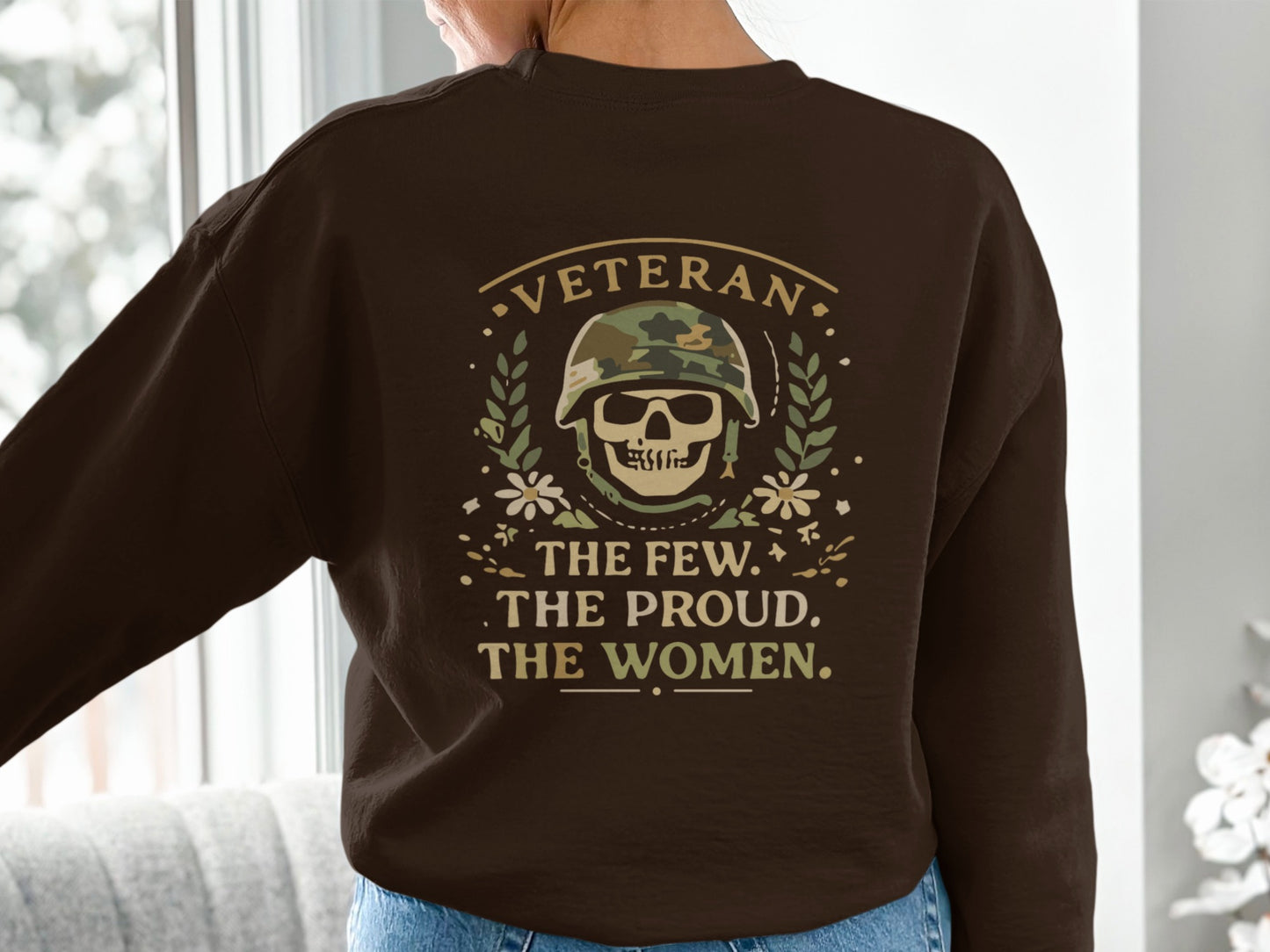 Veteran The Few The Proud The Women sweatshirt