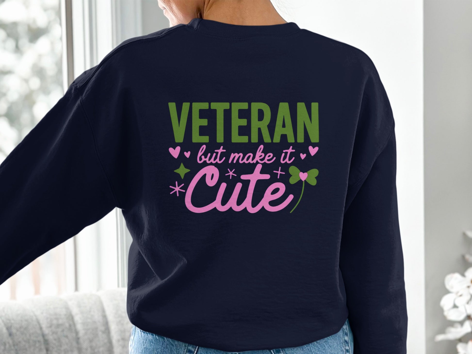 Veteran But Make It Cute Sweatshirt Apparel