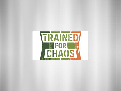Trained for Chaos Retro Style Decor Panel Artwork