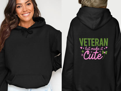 Veteran But Make It Cute Hoodie for a stylish statement