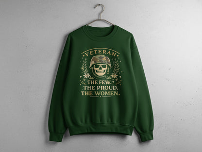 Veteran The Few The Proud The Women Sweatshirt