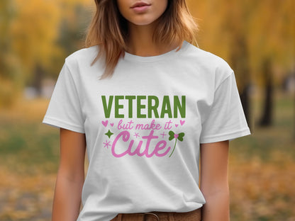 Veteran But Make It Cute Graphic T-Shirt