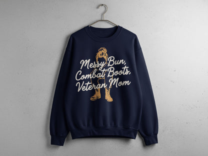Messy Bun Combat Boots Veteran Mom Sweatshirt