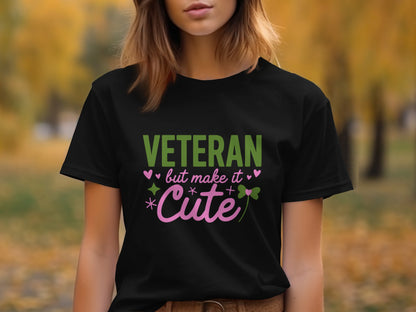 Veteran But Make It Cute Graphic T-Shirt