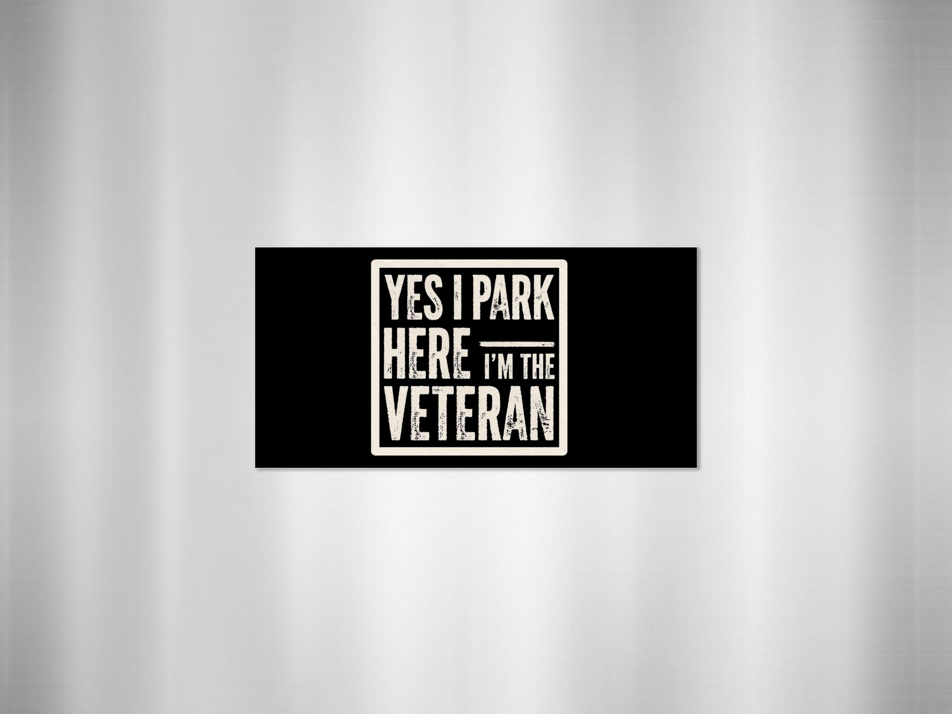 Yes I Park Here I'm The Veteran Sign Product