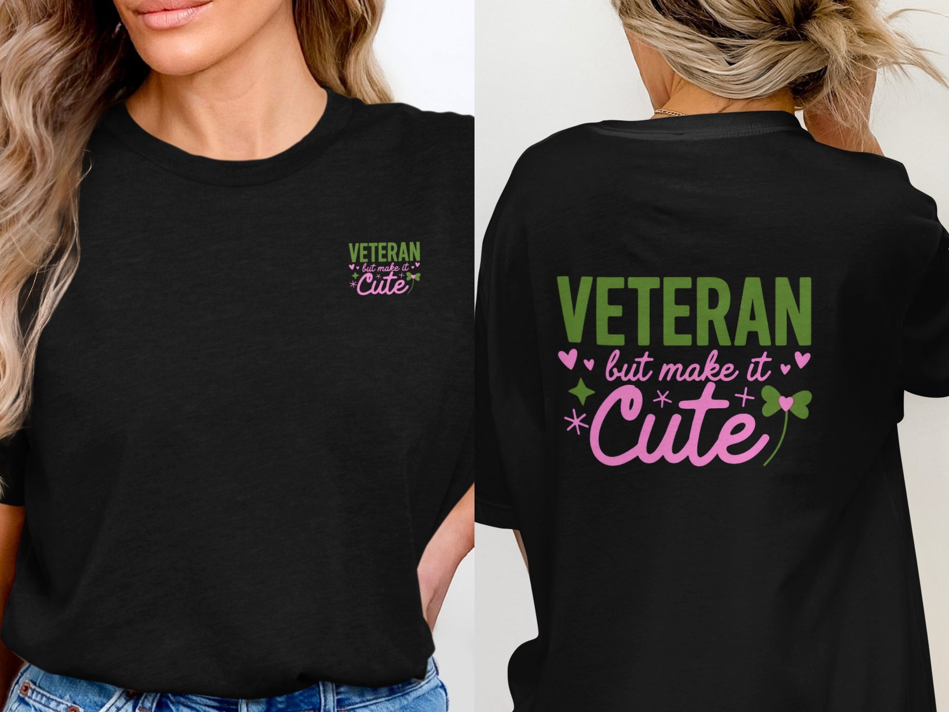 Veteran But Make It Cute Graphic T-Shirt for Casual Wear