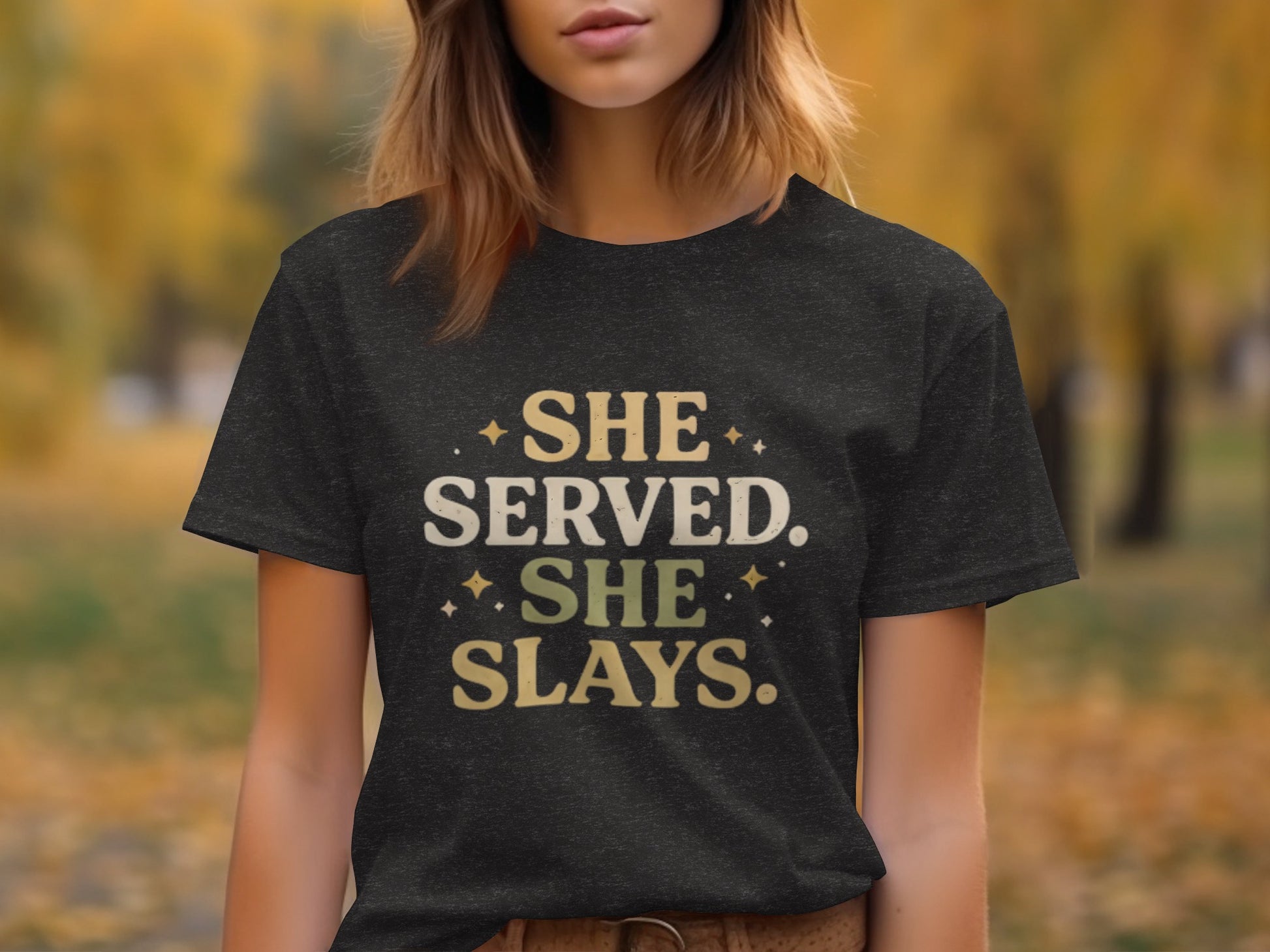 She Served She Slays Motivational T-Shirt