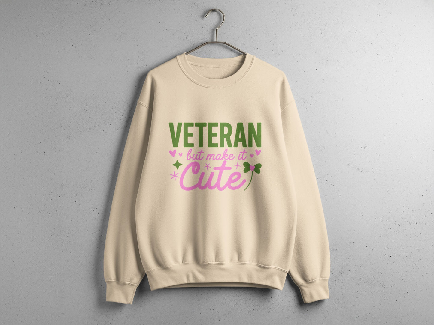Veteran But Make It Cute Graphic Sweatshirt