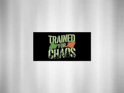 Trained for Chaos Bold Artistic Typography Artwork