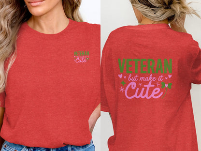 Veteran But Make It Cute Short Sleeve Tee