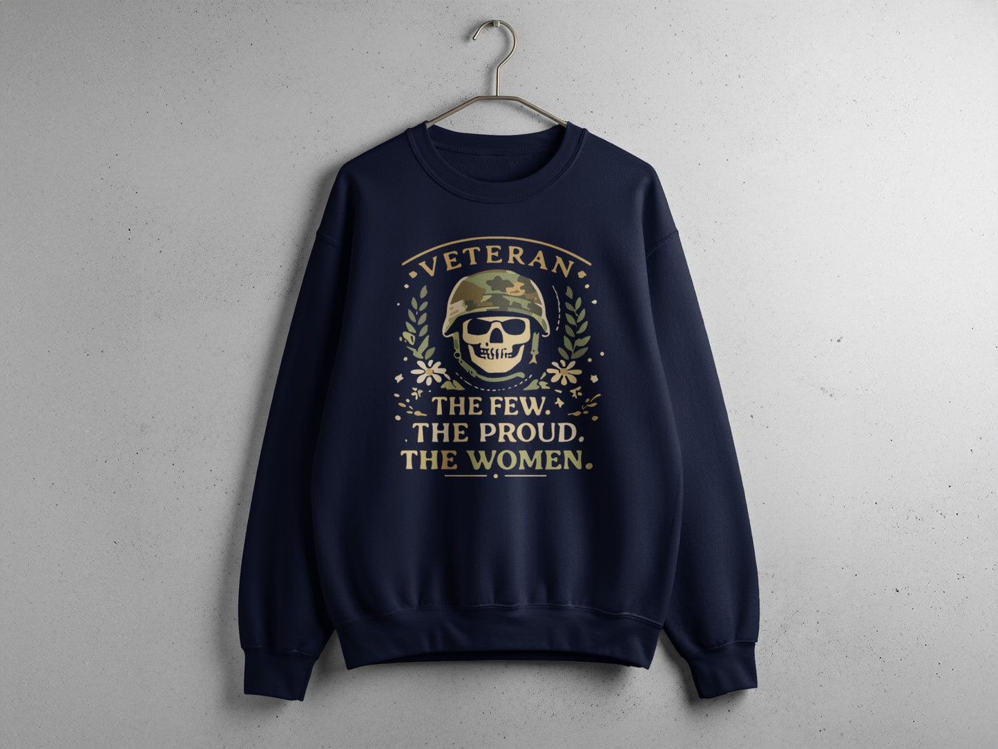 Veteran The Few The Proud The Women Sweatshirt