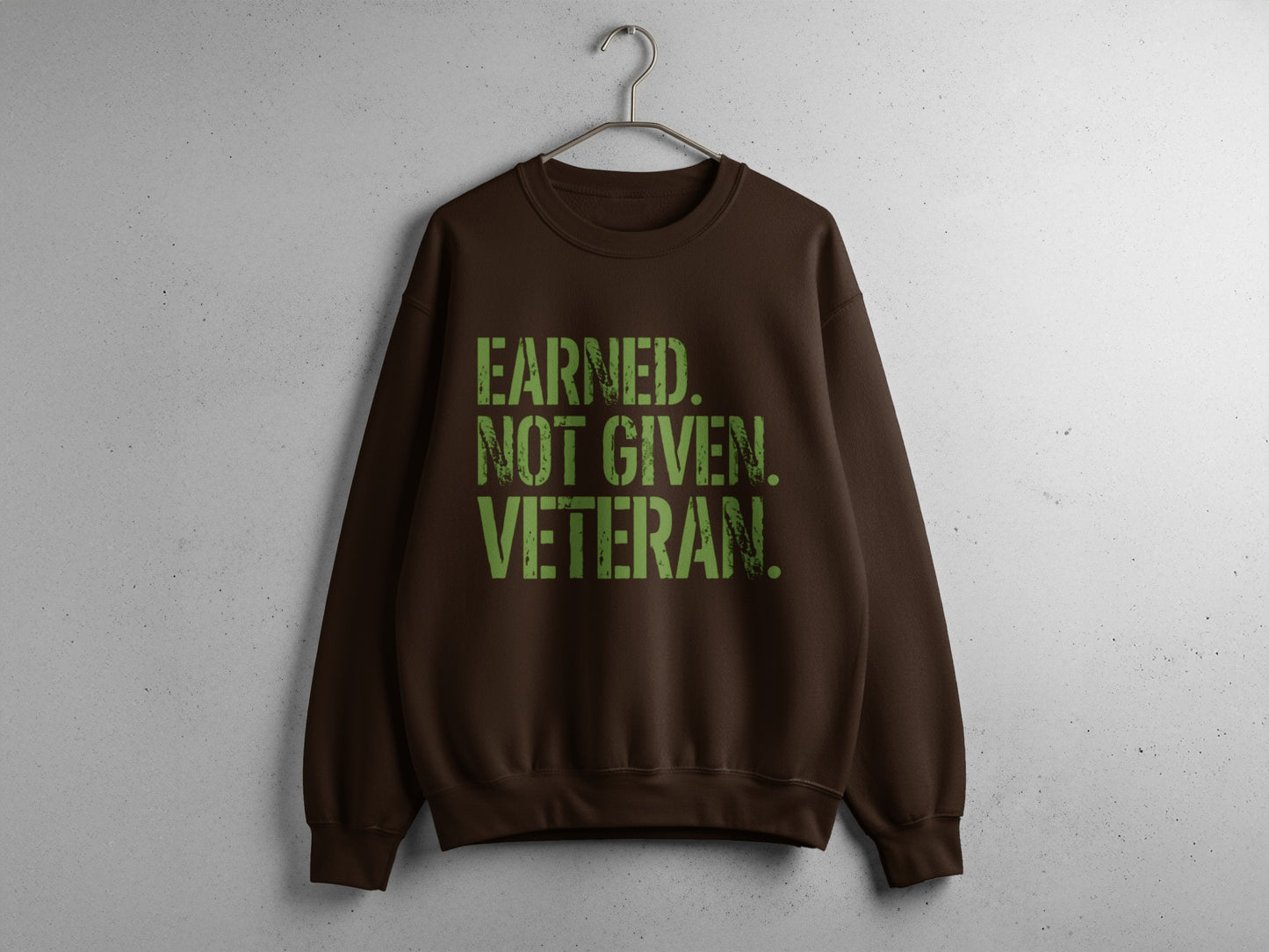 Earned Not Given Veteran Printed Sweatshirt