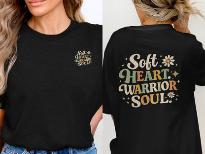 Soft Heart Warrior Soul Graphic Tee Shirt