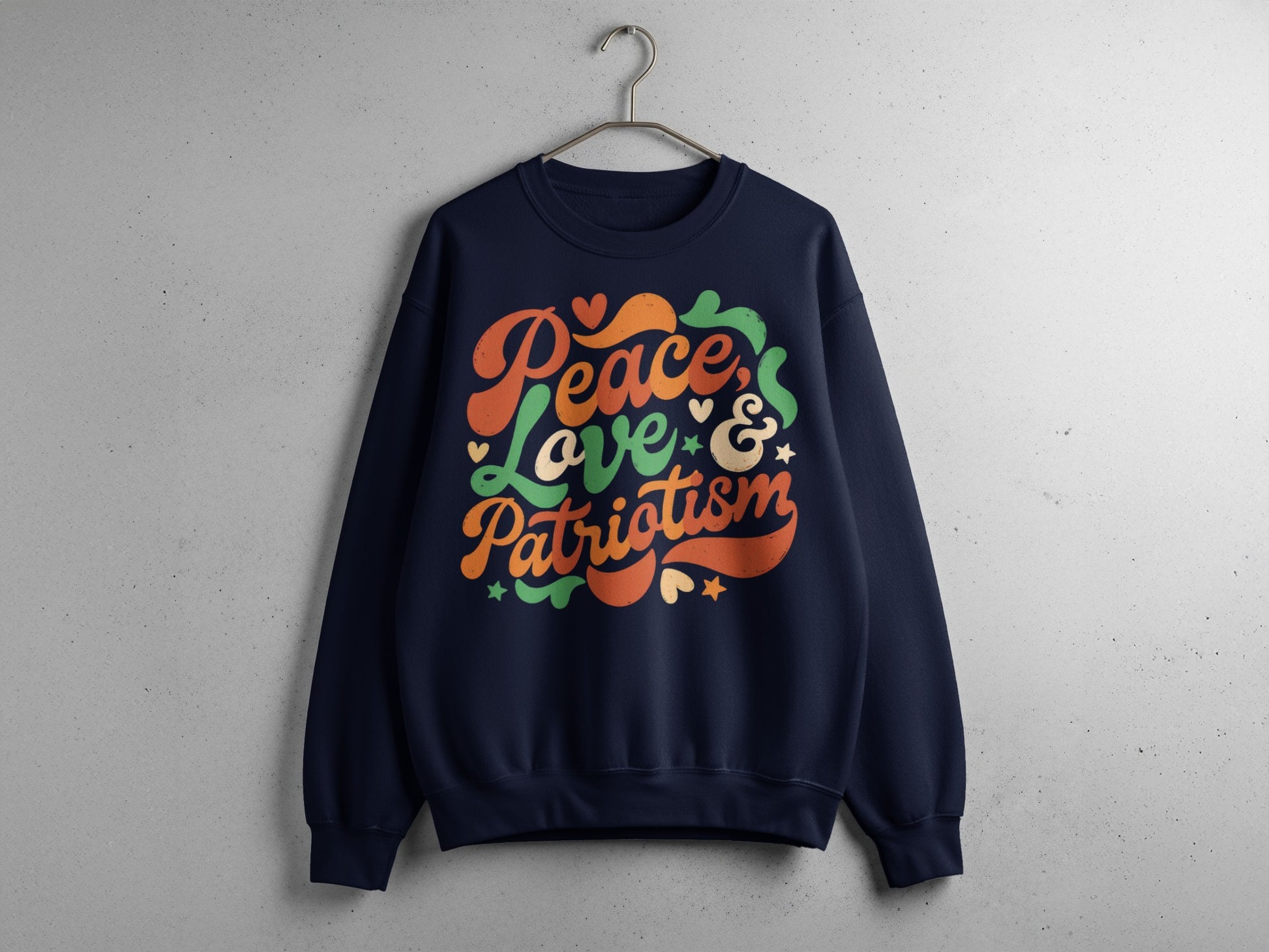 Peace Love and Patriotism Design Sweatshirt