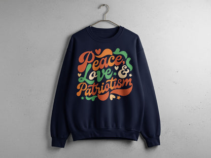 Peace Love and Patriotism Design Sweatshirt
