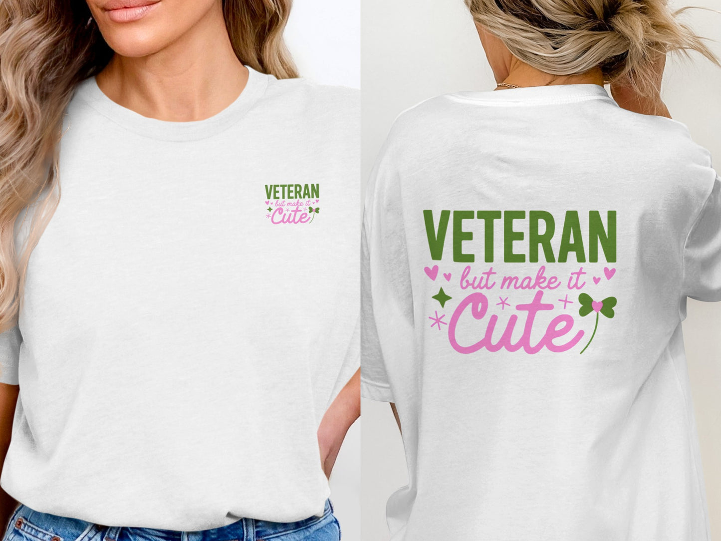 Veteran But Make It Cute Graphic T-Shirt