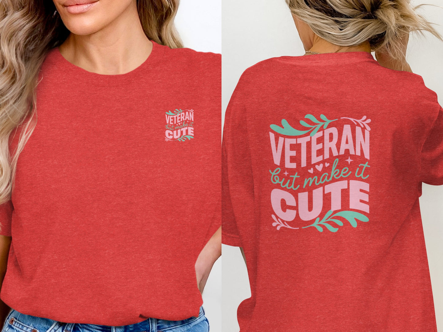 Veteran But Make It Cute Red T-shirt Casual Wear
