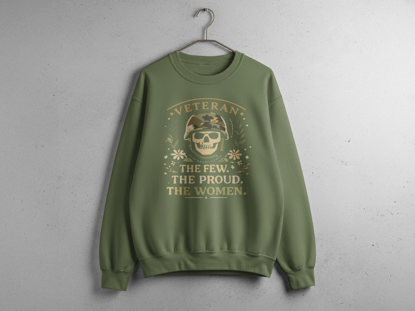 Veteran The Few The Proud The Women Sweatshirt
