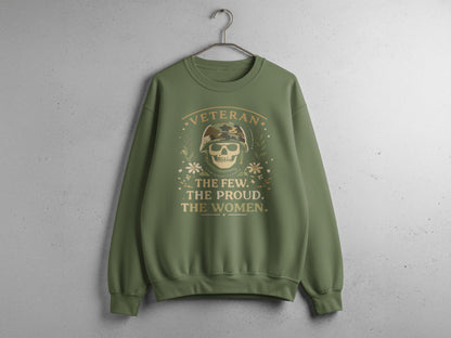 Veteran The Few The Proud The Women Sweatshirt