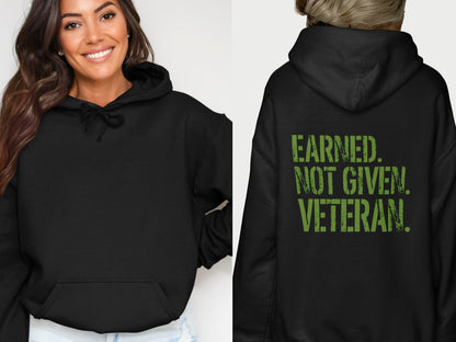Earned Not Given Veteran Hoodie Motivational Pullover