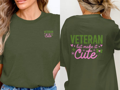 Veteran But Make It Cute Shirt for Stylish Women