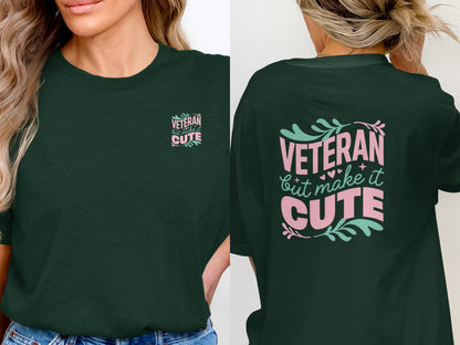 Veteran But Make It Cute Graphic T-shirt