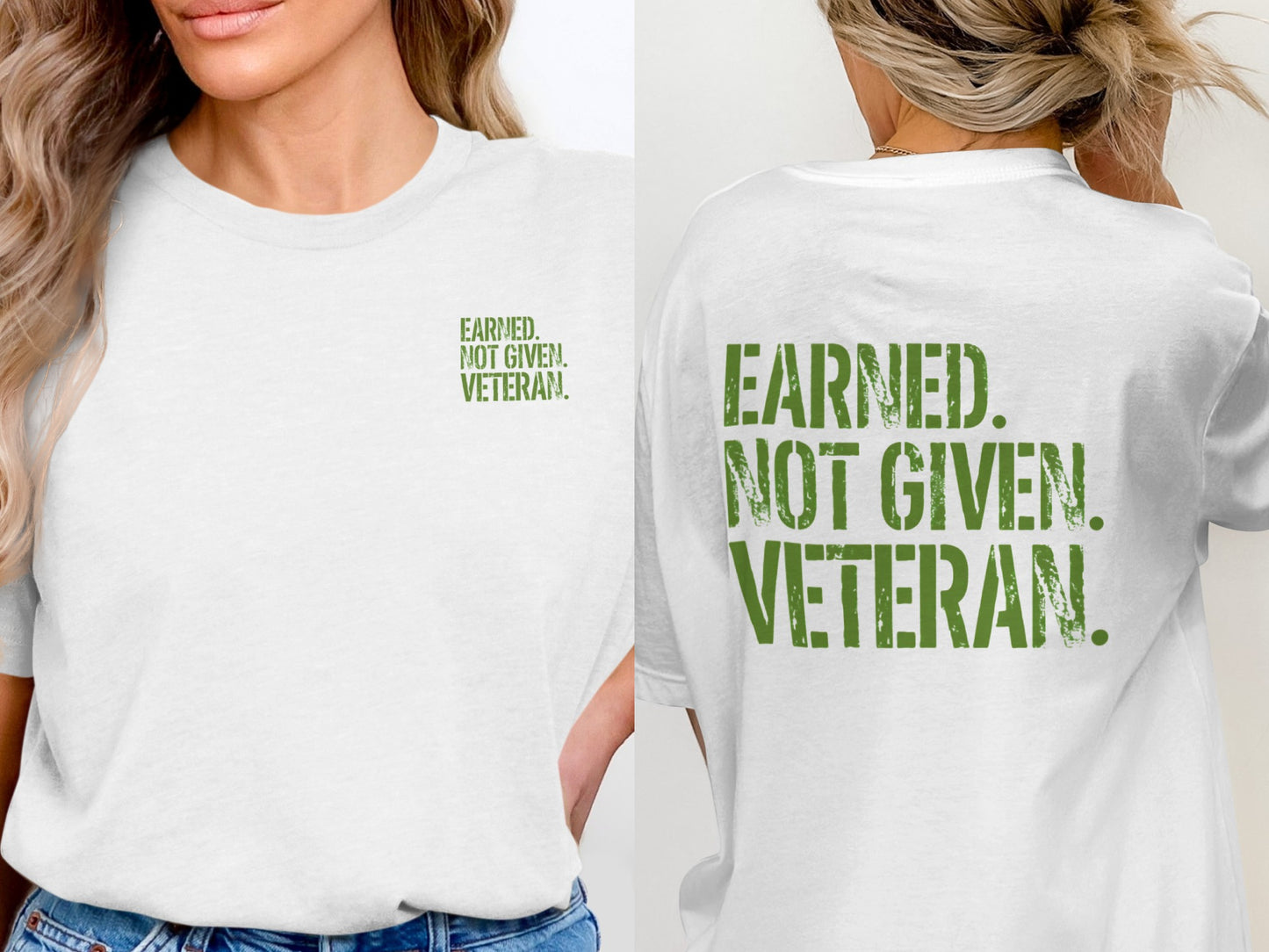 Earned Not Given Veteran Inspirational T-Shirt