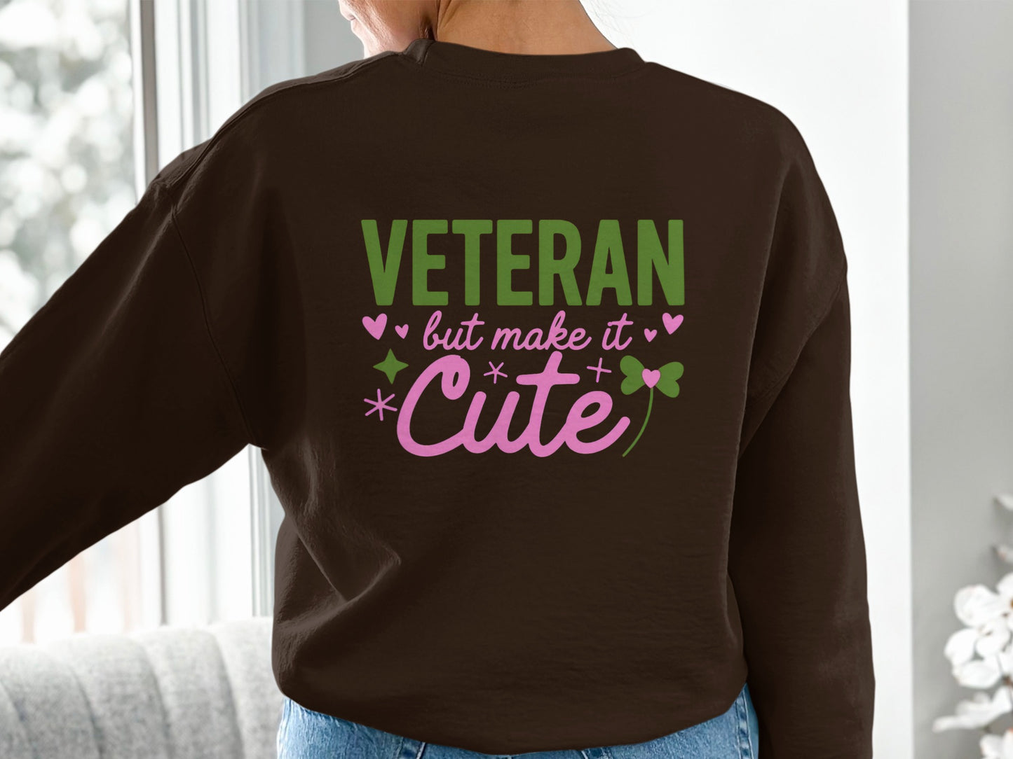 Veteran But Make It Cute Graphic Sweatshirt