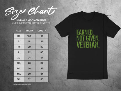 Earned. Not Given. Veteran. Bella + Canvas 3001 Tee