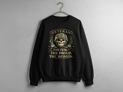 Veteran The Few The Proud The Women Sweatshirt