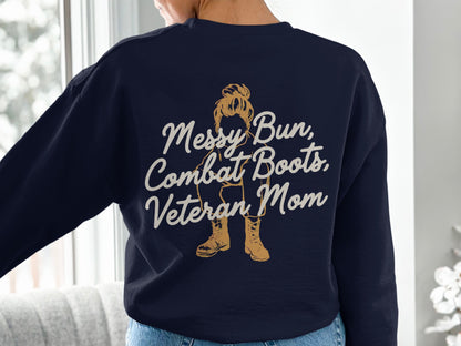 Messy Bun Combat Boots Veteran Mom Sweatshirt