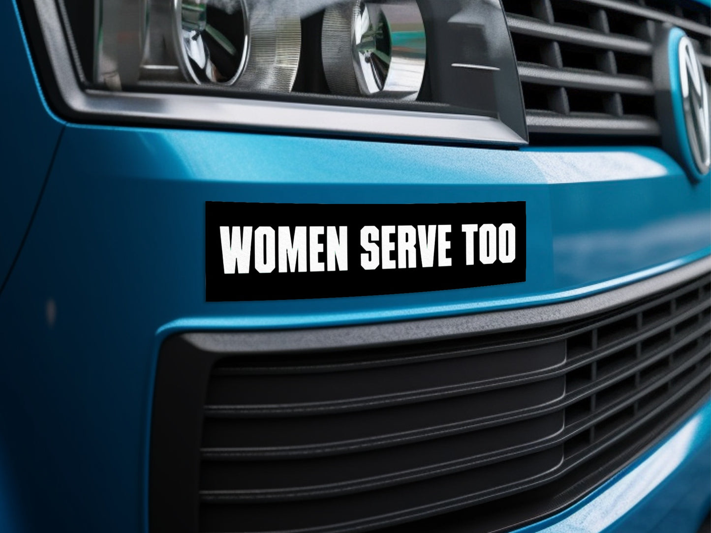 Women Serve Too Bumper Sticker for Vehicles